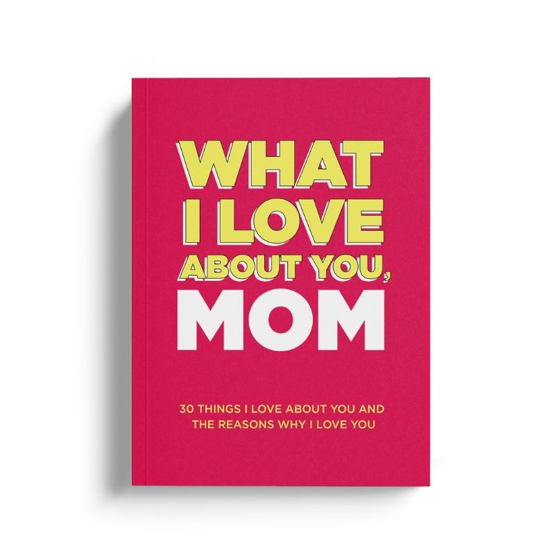What I Love About You, Mom