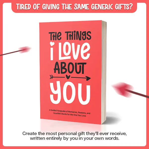 The Things I Love About You